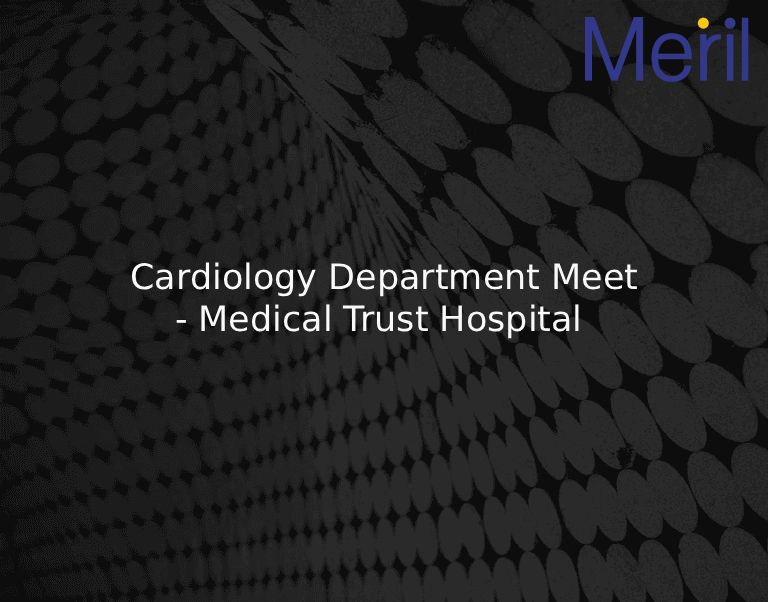 Cardiology Department Meet - Medical Trust Hospital
