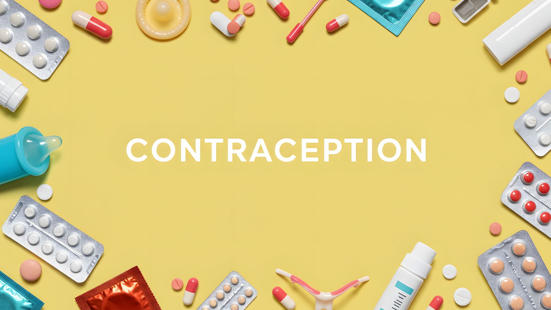 Contraception: Why Women's Health Goes Beyond Pregnancy Prevention