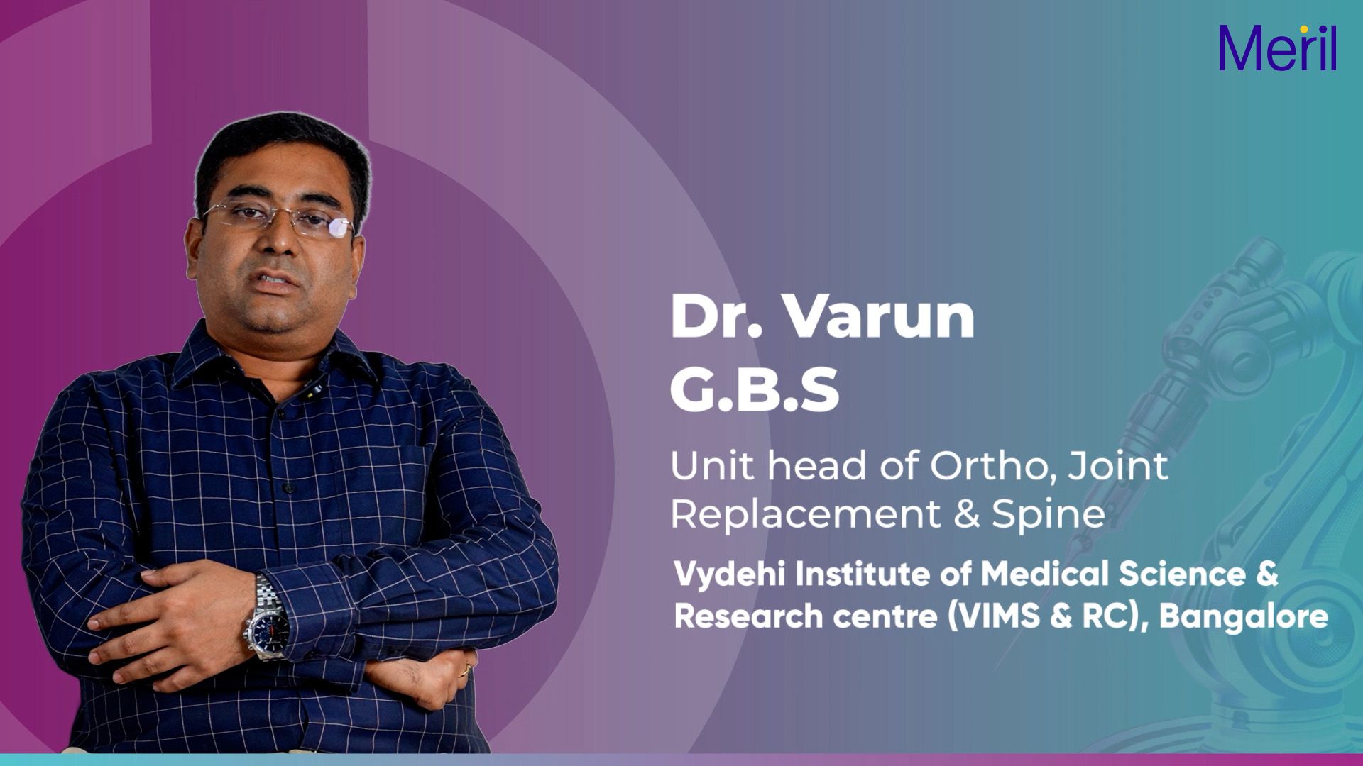 Robotic Knee Replacement - Future of Orthopedics | Dr. Varun G.B.S