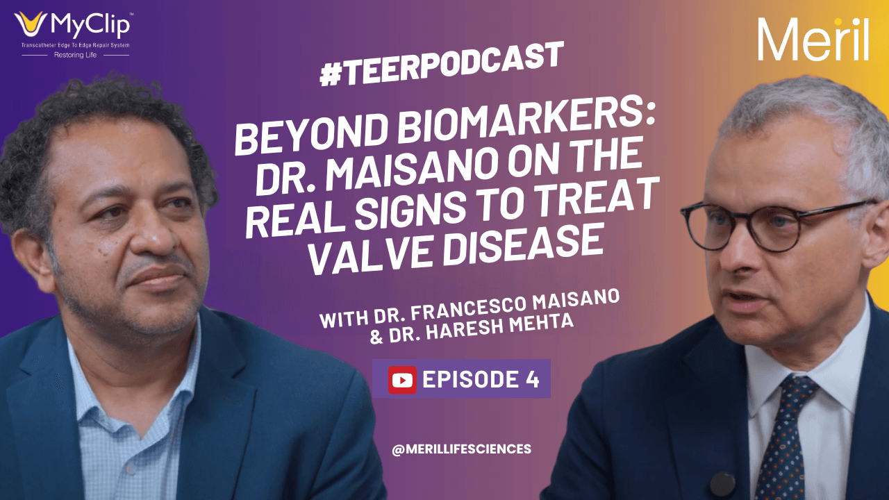 Episode 4 - Beyond Biomarkers: Dr. Maisano on the Real Signs to Treat Valve Disease