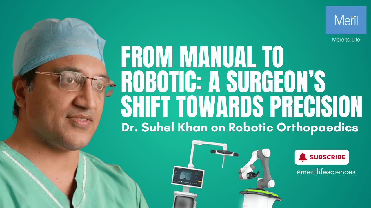 From Manual to Robotic: A Surgeon’s Shift Towards Precision | Dr. Suhel Khan